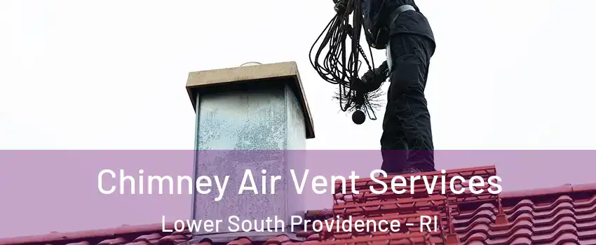 Chimney Air Vent Services Lower South Providence - RI