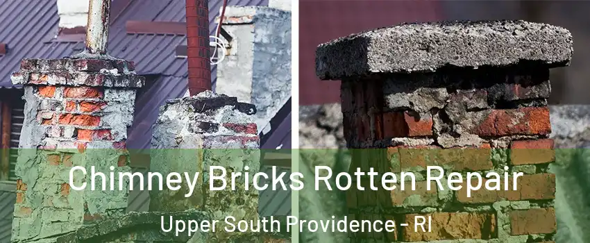 Chimney Bricks Rotten Repair Upper South Providence - RI