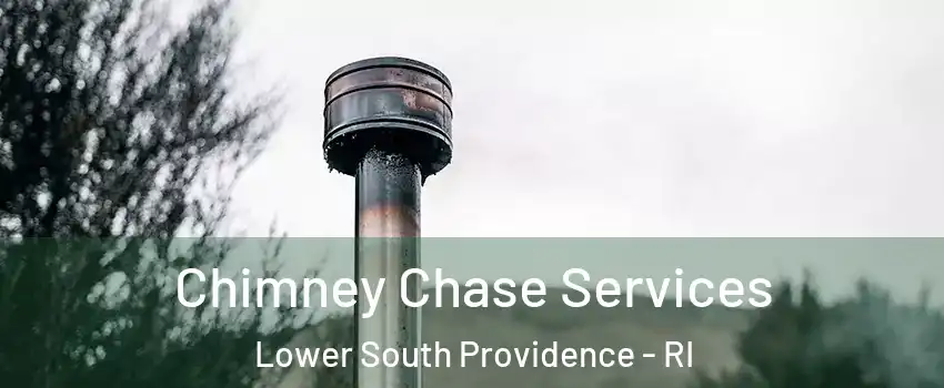 Chimney Chase Services Lower South Providence - RI