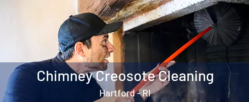 Chimney Creosote Cleaning Hartford - RI