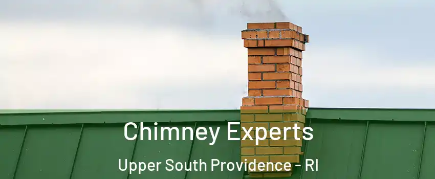 Chimney Experts Upper South Providence - RI