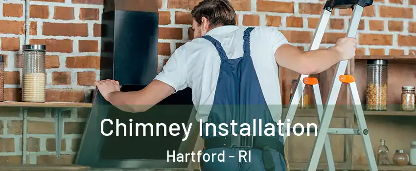Chimney Installation Hartford - RI