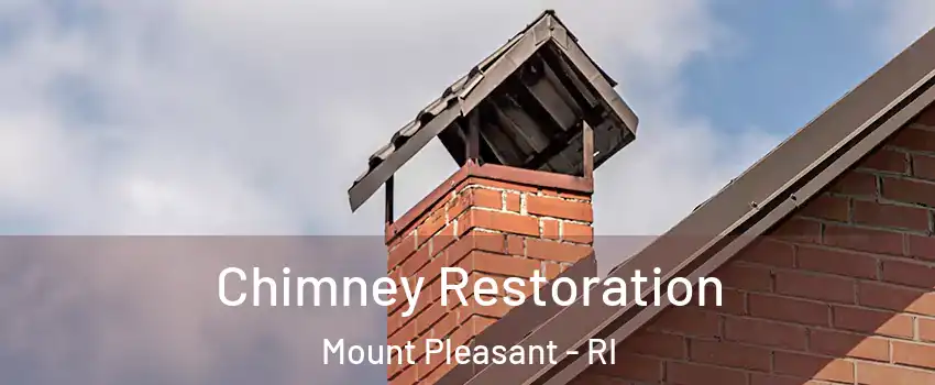 Chimney Restoration Mount Pleasant - RI