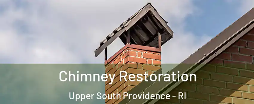 Chimney Restoration Upper South Providence - RI