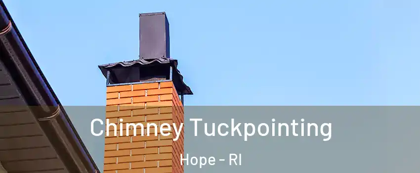 Chimney Tuckpointing Hope - RI