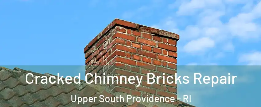 Cracked Chimney Bricks Repair Upper South Providence - RI