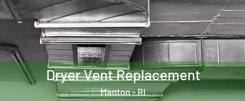 Dryer Vent Replacement Manton - RI