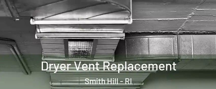 Dryer Vent Replacement Smith Hill - RI