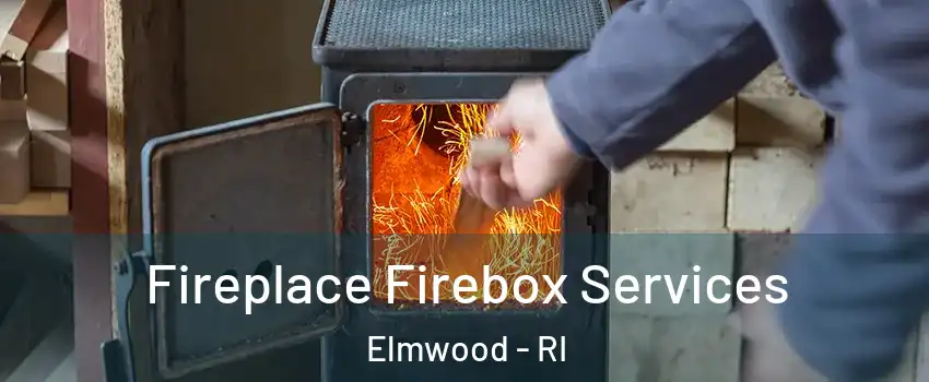 Fireplace Firebox Services Elmwood - RI