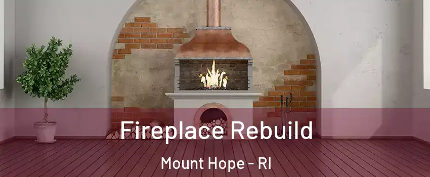 Fireplace Rebuild Mount Hope - RI