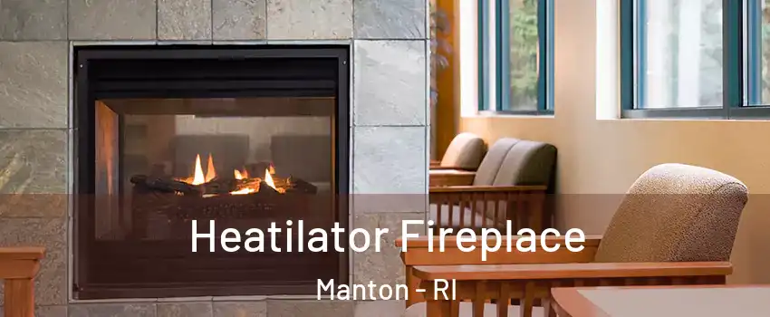Heatilator Fireplace Manton - RI