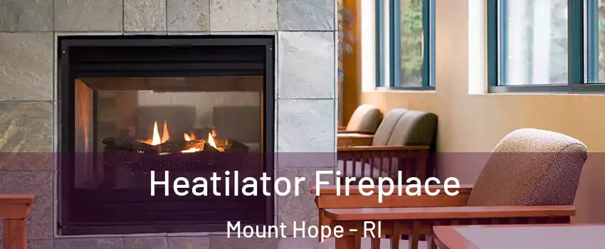 Heatilator Fireplace Mount Hope - RI