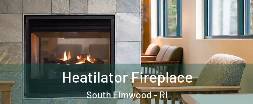 Heatilator Fireplace South Elmwood - RI
