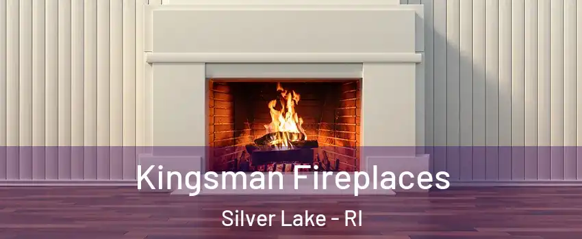 Kingsman Fireplaces Silver Lake - RI
