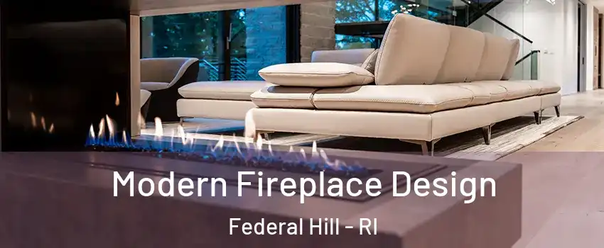 Modern Fireplace Design Federal Hill - RI