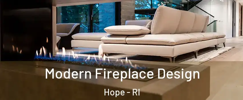 Modern Fireplace Design Hope - RI