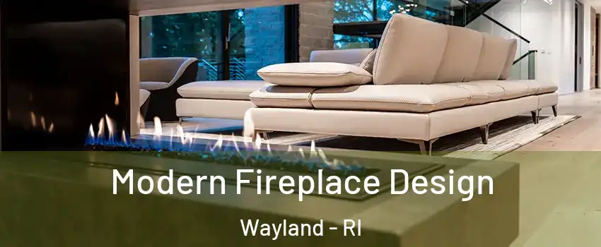 Modern Fireplace Design Wayland - RI