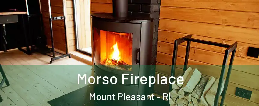 Morso Fireplace Mount Pleasant - RI