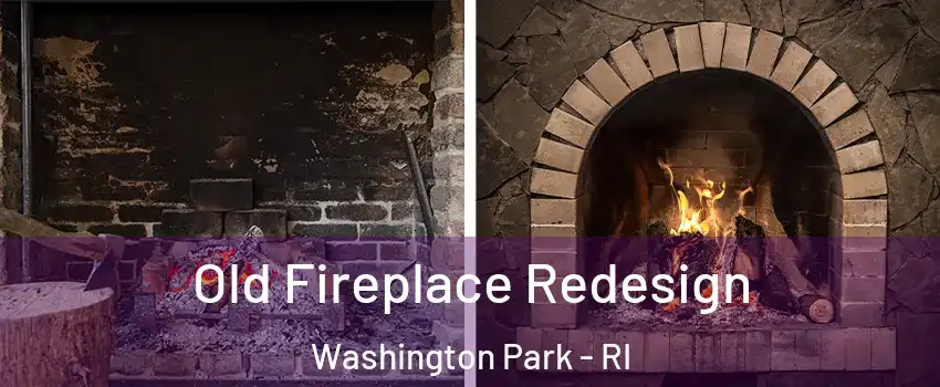 Old Fireplace Redesign Washington Park - RI