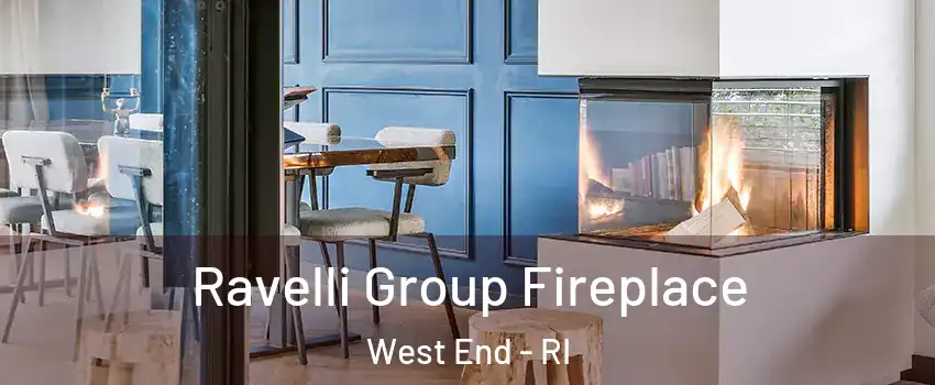 Ravelli Group Fireplace West End - RI