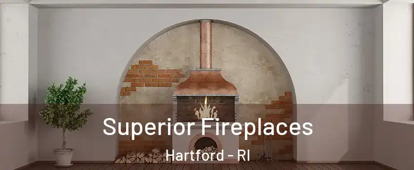 Superior Fireplaces Hartford - RI