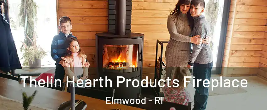 Thelin Hearth Products Fireplace Elmwood - RI