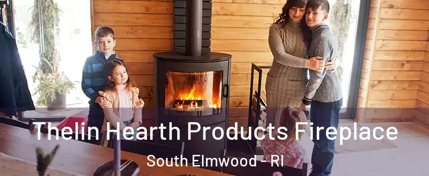Thelin Hearth Products Fireplace South Elmwood - RI